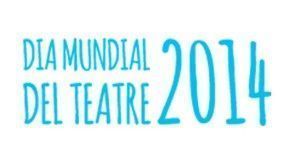 Dia Mundial del Teatre 2014