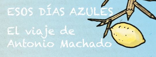 esos-dias-azules-machado